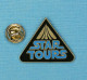 1 PIN'S /  ** STAR TOURS / LA GUERRE DES ÉTOILES \ STAR WARS ** . (©DISNEY) - Cinéma