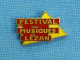 1 PIN'S /  ** FESTIVAL DES MUSIQUES DE LÉZAN / GARD / OCCITANIE ** - Musica