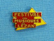 1 PIN'S /  ** FESTIVAL DES MUSIQUES DE LÉZAN / GARD / OCCITANIE ** - Music