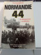 NORMANDIE 44 - Oorlog 1939-45