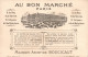 Chromo Au Bon Marche Faites Le Beau Et Venez Ici ! - Au Bon Marché