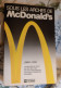 SOUS LES ARCHES DE McDonald's"John F.Love"MANAGEMENT"gestion"Economie"stratégie D'entreprise"hamburger"multinationale - Economía