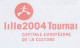 Meter Cut Belgium 2004 European Culture Capital 2004 - Lille - Tournai - Other & Unclassified