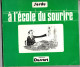 Serdu , à L'école Du Sourire , éditions Dussart , ( 1973 ) Trace Bic Nom - Otros & Sin Clasificación