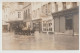 CARTE PHOTO - MAGASIN VETEMENTS " A LA VILLE DE PARIS " - PHARMACIE DUBOIS - CREDIT LYONNAIS - ATTELAGE - INONDATIONS - - A Identifier