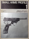 SMALL ARMS PROFILE 1-WEBLEY AND SCOTT AUTOMATIC PISTOLS - Militair / Oorlog