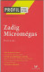 (Livres). Collection Profil : La Vénus D'Ille - Colomba De Mérimée, Phedre, Zola Au Bonheur Des Dames, Zadig Micromenas - 12-18 Jahre