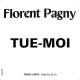FLORENT PAGNY  TUE MOI    PROMO - 45 T - Maxi-Single