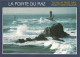 29 PLOGOFF LA POINTE DU RAZ ET LE PHARE DE LA VIEILLE  - Plogoff