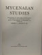 Mycenaean Studies - Proceedings Of The Third International Colloquium For Mycenaean Studies Held At "wingspread" 4-8 Set - Archeologie