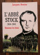 L'abbé Stock: 1904-1948: Heureux Les Doux De Jacques Perrier. Les éditions Du Cerf. 2012 - Histoire
