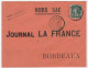 Lettre Hors Sac Avec Type Semeuse, Oblitération Créon / Gironde, Journal La France, 1910 - Covers & Documents