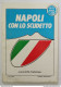 Bo Libro Napoli Con Lo Scudetto Maradona Di Elio Tramontano Edizioni Meridionali - Bücher