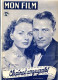 MON FILM 1950 N° 201 Cinéma  Chaines Conjugales JEANNE CRAIN  JEFFREY LYNN /  LINDA DARNELL - Cinéma