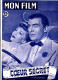 MON FILM 1950 N° 209 Cinéma  Coeur Secret CLAUDETTE COLBERT Et WALTER PIDGEON / INGRID BERGMAN - Cinéma