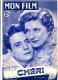 MON FILM 1950 N° 205 Cinéma  Chéri JEAN DESAILLY Et MARCELLE CHANTAL /  MARCELLE DERREN - Cinéma