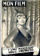 MON FILM 1950 N° 216 Cinéma  Lady Paname SUSY DELAIR - Film