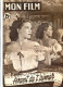 MON FILM 1951 N° 242 Cinéma Avant De T&acute;aimer SALLY FORREST / CECILE AUBRY - Cinéma