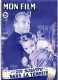 MON FILM 1951 N° 249 Cinéma Un Sourire Dans La Tempete ROGER PIGAUT Et MICHELE MARTIN - Cinéma