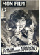MON FILM 1951 N° 256 Cinéma  Demain Nous Divorçons ! SOPHIE DESMARET /  GISELE PASCAL - Cine