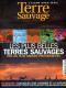 TERRE SAUVAGE N° 411 Hors Série Les Plus Belles Terres Sauvages Vues Par Les Plus Grands Photographes - Geography
