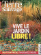 TERRE SAUVAGE N° 194 Jardin Sauvage , Ichnologie , Amerique Sud , Sentiers Sauvages Mont Saint Michel - Géographie