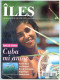 ILES MAGAZINE N° 48 Cuba Special Latino , Puerto Rico , Los Roques , Iles Colombie , Republique Dominicaine - Geography