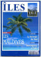 ILES MAGAZINE N° 53 Les Maldives , Géorgie Du Sud , Hemingway à Cuba - Geographie