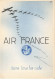 AVIATION AC#MK643 AIR FRANCE DANS TOUS LES CIELS AVIONS PUBLICITE - Andere & Zonder Classificatie