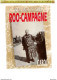 BOEK 003 - ZO WAS DE ROO CAMPAGNE DRUK 1992 -395 BLZ. - 29 AFBEELDINGEN - IN GOEDE STAAT - Menen