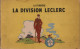 LA DIVISION LECLERC ARMEE LIBERATION LIVRE ENFANTINA  FFL - 1939-45