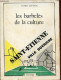 Les Barbelés De La Culture - Saint-Etienne Ville Ouvrière - Dédicace De L'auteur. - Mandon Daniel - 1976 - Libri Con Dedica