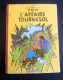 1956 - Tintin - L'Affaire Tournesol, Eerste Editie - Prime Copie