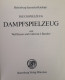 Dampfspielzeug. Blechspielzeug. Battenberg-Sammler-Kataloge. - Other & Unclassified