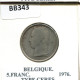 5 FRANCS 1976 FRENCH Text BELGIQUE BELGIUM Pièce #BB343.F.A - 5 Francs