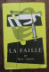 La Faille De Heinz Liepman. Le Club Français Du Livre. 1952, Exemplaire Numéroté - Sonstige & Ohne Zuordnung