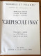 Crépuscule Inka Par Jean-Louis Febvre, Jehan Vellard Et Daniel Vilfroy (1953) - Sonstige & Ohne Zuordnung