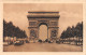 75-PARIS L ARC DE TRIOMPHE-N°T1070-G/0095 - Triumphbogen
