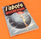 L' Abcès Bolchevique  Brochure De Propagande (vers 1941) - Oorlog 1939-45