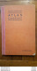 GRAND ATLAS CLASSIQUE HACHETTE SCHRADER ET GALLOUEDEC 1931  CONTENANT 100 PAGES INTERIEURES EN PARFAIT ETAT - Géographie