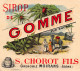 00108 "SIROP DE GOMME - S. CHOROT FILS - GRENOBLE MOIRANS - ISERE" ETICHETTA  ANIMATA I QUARTO XX SECOLO - Frutta E Verdura