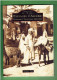 PAYSAGES D ALGERIE ECONOMIE TRADITIONS 1900 1930 ALGERIE FRANCAISE PAR GUSTAVE TRUC 2000 MEMOIRE EN IMAGES - Ohne Zuordnung