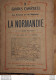 GUIDES CAMPBELL LA NORMANDIE 53 PAGES ANNEE 1912-1913 - Turismo