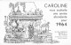 CAROLINE Vous Souhaite Une Année AbOndante Pour 1964 . Restaurant BRUXELLES - Hotelsleutels (kaarten)