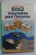 Livre Volontaires Pour L'inconnu Par Philippe Ebly Les Evadés Du Temps N°3 Bibliothèque Verte - Bibliotheque Verte
