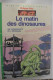 Livre Le Matin Des Dinosaures Par Philippe Ebly Conquérants De L'Impossible N°14 Bibliothèque Verte - Biblioteca Verde
