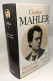 Gustav Mahler Chronique D'une Vie - TOME I - 1860-1900 - Préface De Pierre Boulez - Biografie