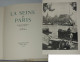 La Seine à Paris - 47 Photos De RENE-JACQUES - Tirage 990 Exemplaires  E.O. 1944 - 1901-1940