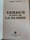 Delcampe - Verdun Le Prix De La Gloire - Oorlog 1914-18