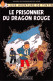 TINTIN Le Prisonnier Du Dragon Rouge édition Castafiore (Scan R/V) N° 28 \MP7115 - Comics